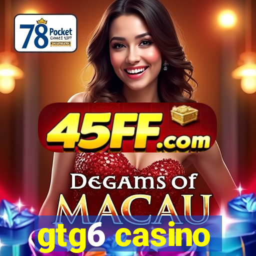 gtg6 casino